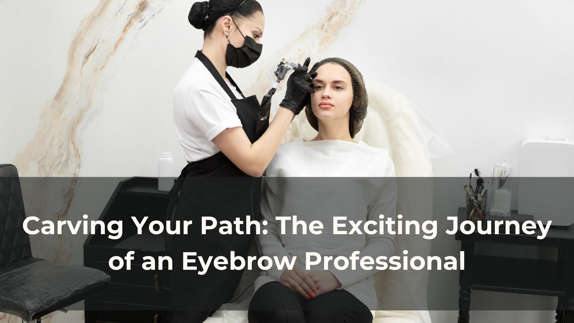 The Exciting Journey of an Eyebrow Professional